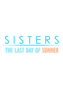 sisters-last-day-of-summer 5