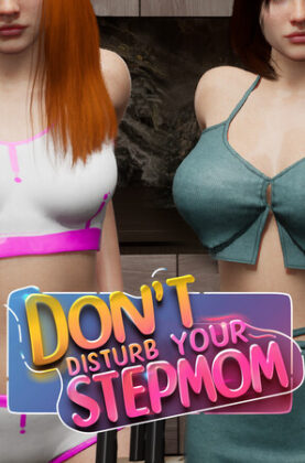 dont-disturb-your-stepmom 5