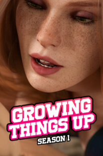 Growing Things Up – Season 1 6