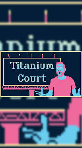 Titanium Court 5