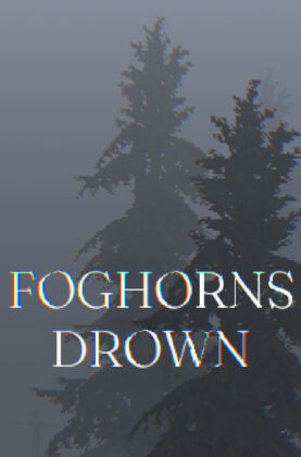 Foghorns Drown 6