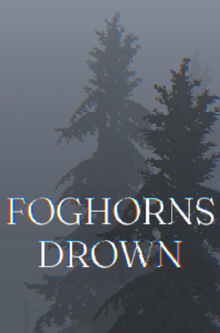 Foghorns Drown 6